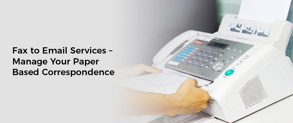 Fax to Email Services – Manage Your Paper Based Correspondence